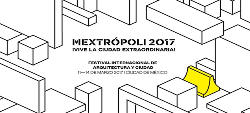 Mextrópoli, Festival Internacional de Arquitectura y Ciudad | MUPA Mobiliario Urbano