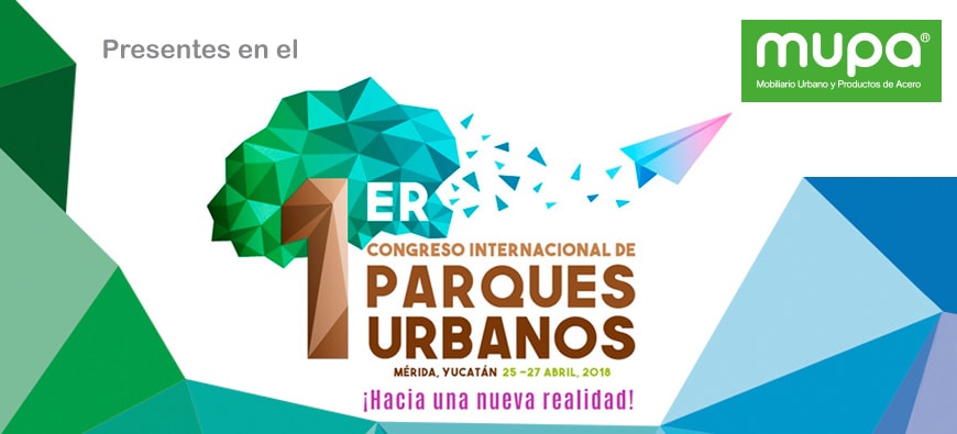 MUPA presente en el Congreso Internacional de Parques Urbanos | MUPA